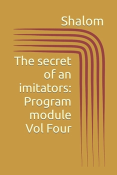 Paperback The secret of an imitators: Program module Vol Four Book