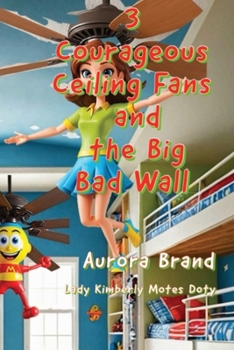 Paperback 3 Courageous Ceiling Fans and the Big Bad Wall Book
