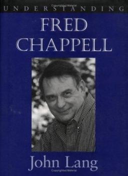 Hardcover Understanding Fred Chappell Book