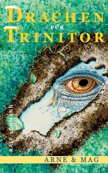 Paperback Drachen für Trinitor: Arne und Mag [German] Book
