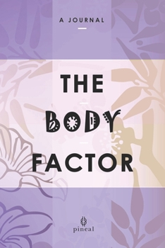 Paperback The Body Factor: A Self-Help Journal Book