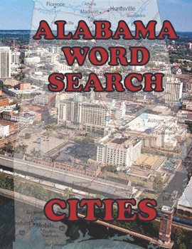 Paperback Alabama Word Search Cities: Gift for anyone who was born in or in love with Alabama Book