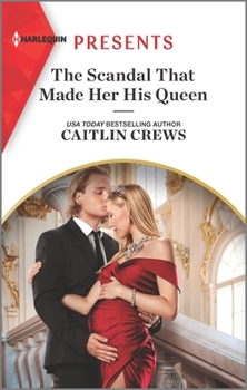 Mass Market Paperback The Scandal That Made Her His Queen: An Uplifting International Romance Book