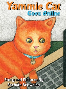 Hardcover Yammie Cat Goes Online Book