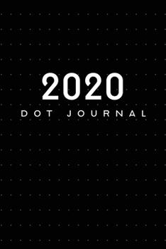2020 Vision Notebook - Dot Grid Notebook: Meduim (6 x 9 inches) - 100 Dotted Pages || Black Dotted Notebook/Journal