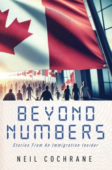 Paperback Beyond Numbers: Stories From an Immigration Insider Book