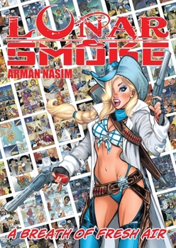 Paperback Lunar Smoke - A Breath of Fresh Air: Volume 1 Book