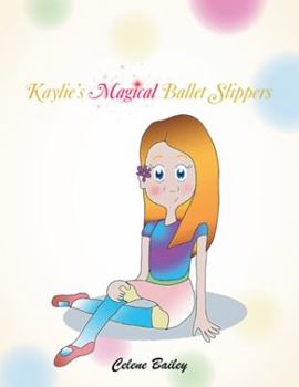 Paperback Kaylie'S Magical Ballet Slippers Book