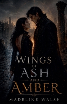 Wings of Ash and Amber