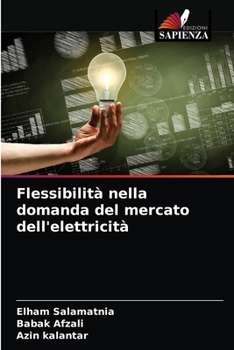 Paperback Flessibilità nella domanda del mercato dell'elettricità [Italian] Book