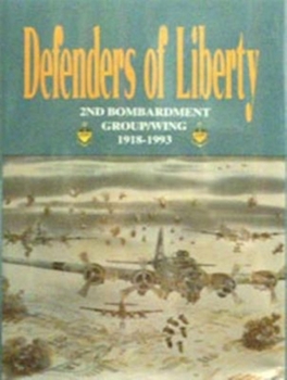 Defenders of Liberty: 2nd Bombardment Group/Wing 1918-1993