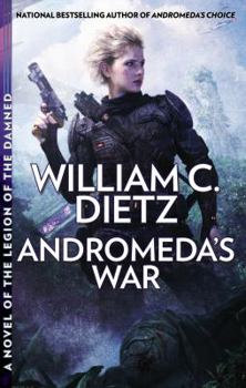 Andromeda's War - Book #3 of the Prequel Legion Series