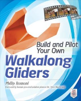 Paperback Build and Pilot Your Own Walkalong Gliders Book