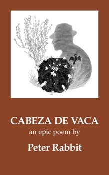 Paperback Cabeza de Vaca: An Epic Poem Book