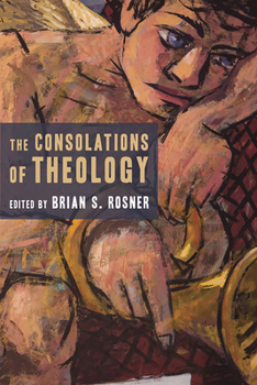 Paperback The Consolations of Theology Book