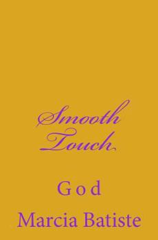 Paperback Smooth Touch: God Book