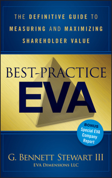 Hardcover Best-Practice Eva: The Definitive Guide to Measuring and Maximizing Shareholder Value Book