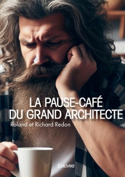 Paperback La pause-café du Grand Architecte [French] Book