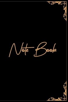Note Book: Black & Gold Note Book/ Journal