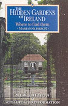 Paperback The Hidden Gardens of Ireland: Where to Find Them Book