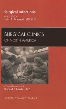 Hardcover Surgical Infections, an Issue of Surgical Clinics: Volume 89-2 Book
