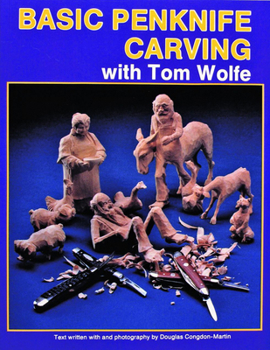 Paperback Basic Penknife Carving with Tom Wolfe Book