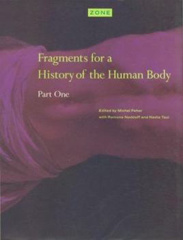 Paperback Zone 3: Fragments for a History of the Human Body, Part 1 Book