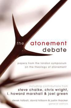 Paperback The Atonement Debate: Papers from the London Symposium on the Theology of Atonement Book