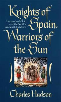 Paperback Knights of Spain, Warriors of the Sun: Knights of Spain, Warriors of the Sun Book
