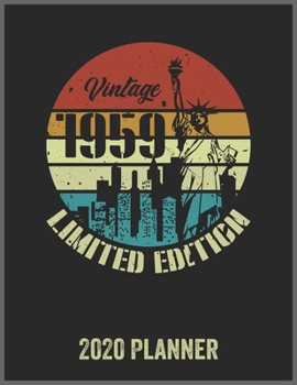 Vintage 1959 Limited Edition 2020 Planner: Daily Weekly Planner with Monthly quick-view/over view with 2020 Planner