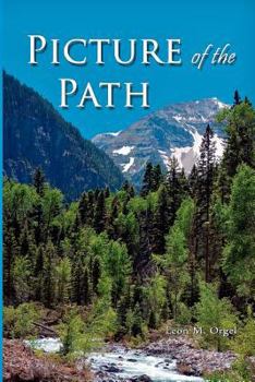 Paperback Picture of the Path: My Life with Dr. Dallas Moore and Gary William Book