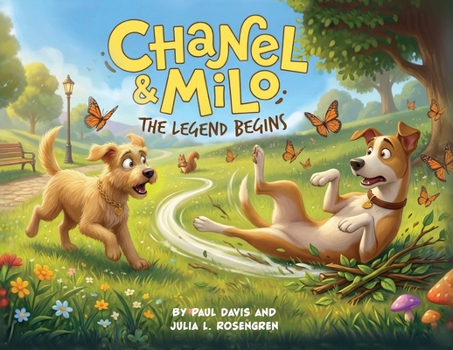 Paperback Chanel & Milo: The Legend Begins! Book