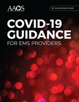 Paperback Evolution of Ems: Covid-19 Guidance for EMS Providers: Covid-19 Guidance for EMS Providers Book