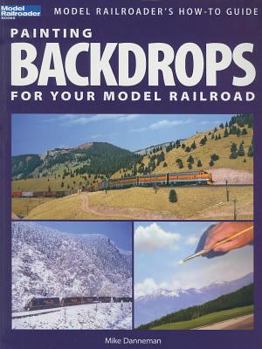 Paperback Painting Backdrops for Your Model Railroad Book