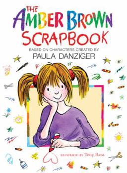 Paperback The Amber Brown Scrapbook: Based on Characters Created by Paula Danziger [With Stickers] Book