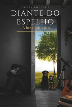 Paperback Diante do espelho: A luz ainda existe (Portuguese Edition) [Portuguese] Book