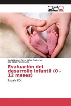 Paperback Evaluación del desarrollo infantil (0 - 12 meses) [Spanish] Book
