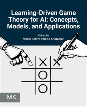 Paperback Learning-Driven Game Theory for AI: Concepts, Models, and Applications Book