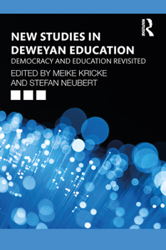Paperback New Studies in Deweyan Education: Democracy and Education Revisited Book