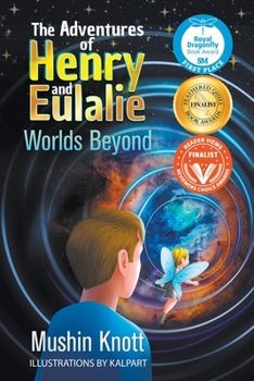 Paperback The Adventures of Henry and Eulalie: Worlds Beyond Book