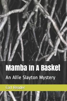 Paperback Mamba In A Basket: An Allie Slayton Mystery Book