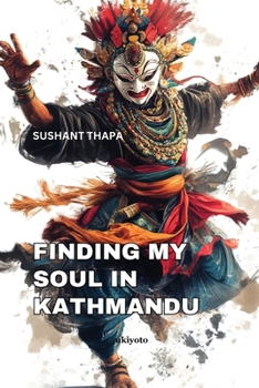 Paperback Finding My Soul in Kathmandu Book