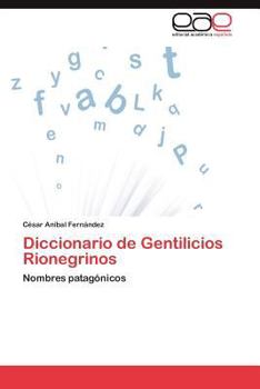 Paperback Diccionario de Gentilicios Rionegrinos [Spanish] Book