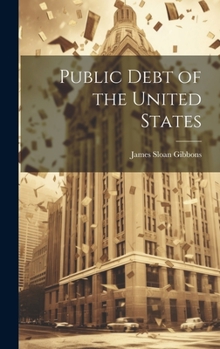 Hardcover Public Debt of the United States Book