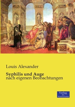Paperback Syphilis und Auge: nach eigenen Beobachtungen [German] Book