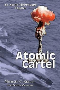 Paperback atomic cartel: a soon to be true story Book