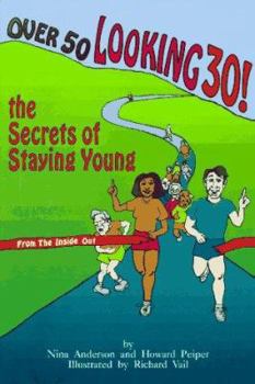 Paperback Over 50 Looking 30!: The Secrets of Staying Young [Large Print] Book