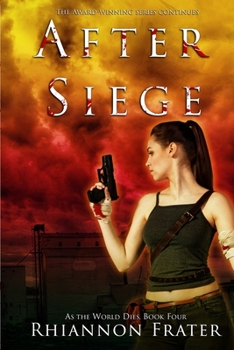 After Siege - Book #4 of the As the World Dies
