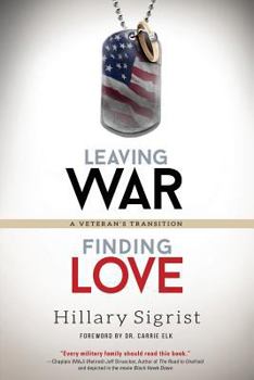 Paperback Leaving War, Finding Love: A Veteran's Transition Book