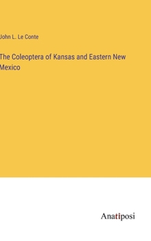 Hardcover The Coleoptera of Kansas and Eastern New Mexico Book